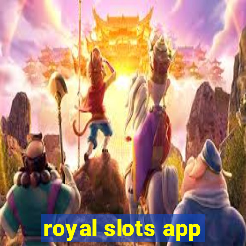 royal slots app